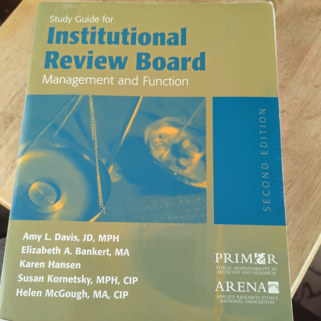 Study Guide for Institutional Review Board Management and Function