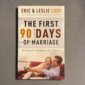 First 90 Days of Marriage The