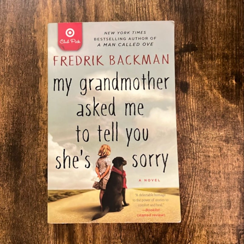 My Grandmother Asked Me to Tell You She’s Sorry