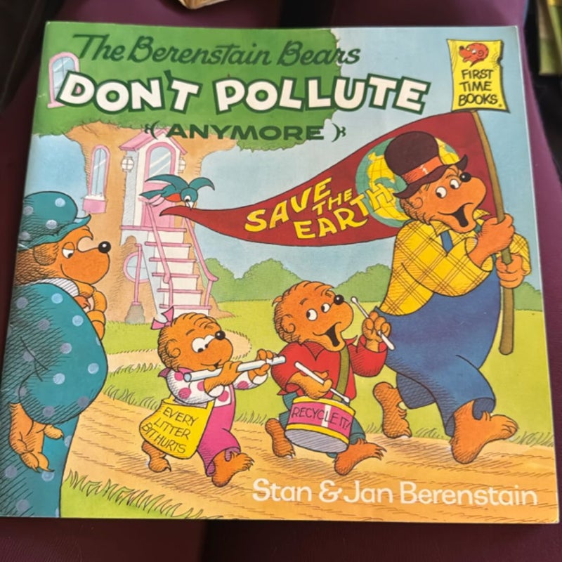 The Berenstain Bears Don't Pollute (Anymore)