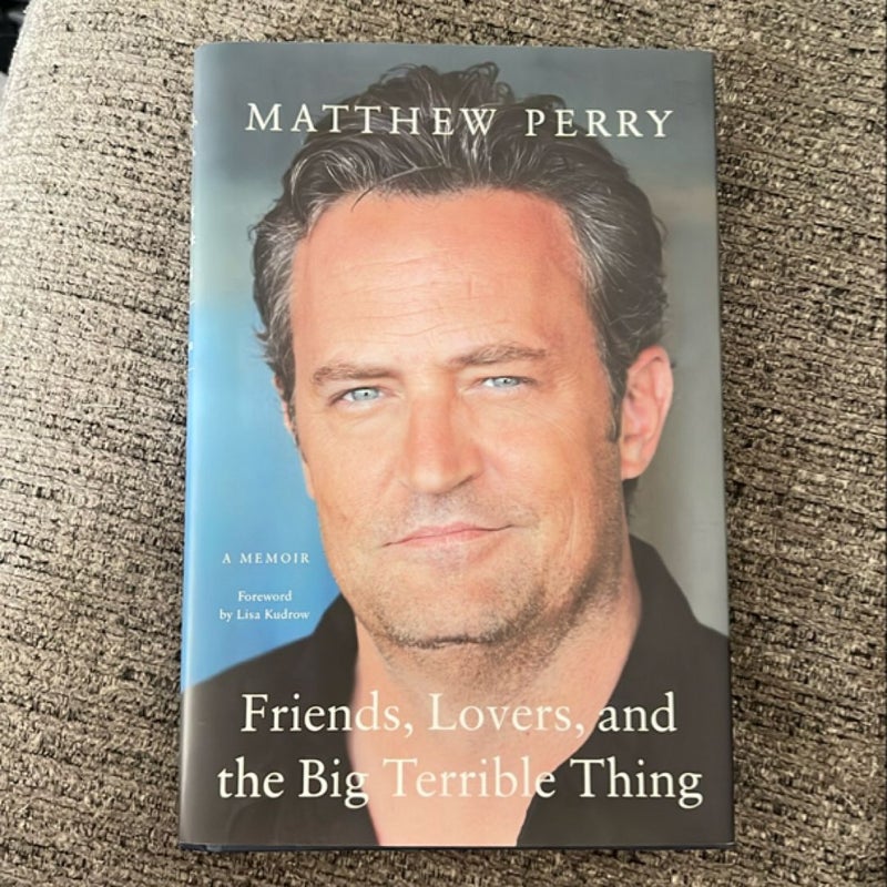 Friends, Lovers, and the Big Terrible Thing