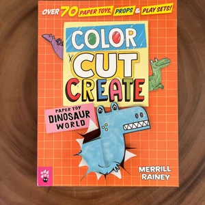 Color, Cut, Create Play Sets: Dinosaur World