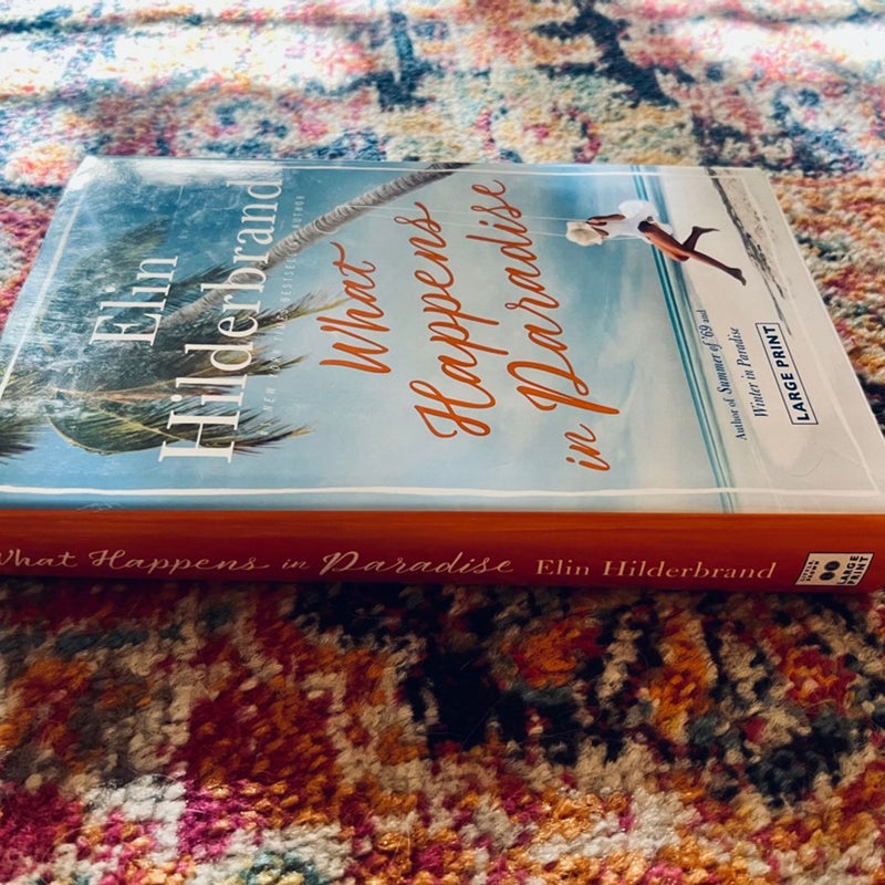 Elin Hildebrand What Happens In Paradise - HC Large Print Very Good
