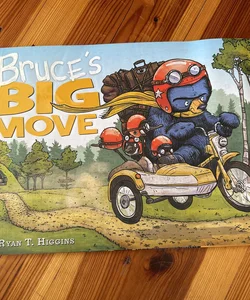 Bruce's Big Move (a Mother Bruce Book)