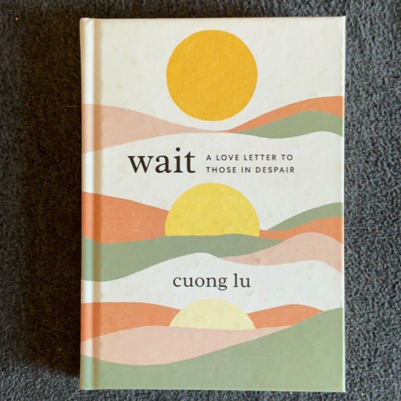 Wait
