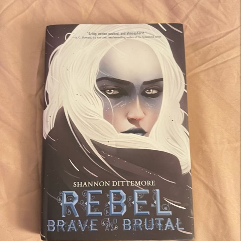 Rebel, Brave and Brutal (Winter, White and Wicked #2)