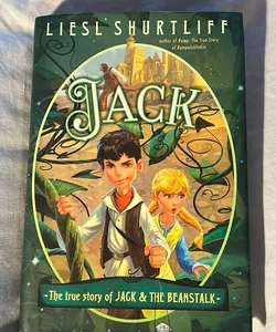 Jack: the True Story of Jack and the Beanstalk