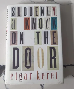 Suddenly, a Knock on the Door