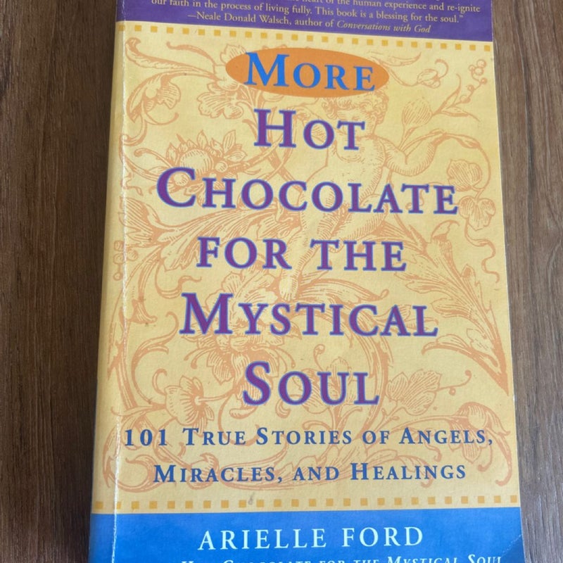 More Hot Chocolate for the Mystical Soul