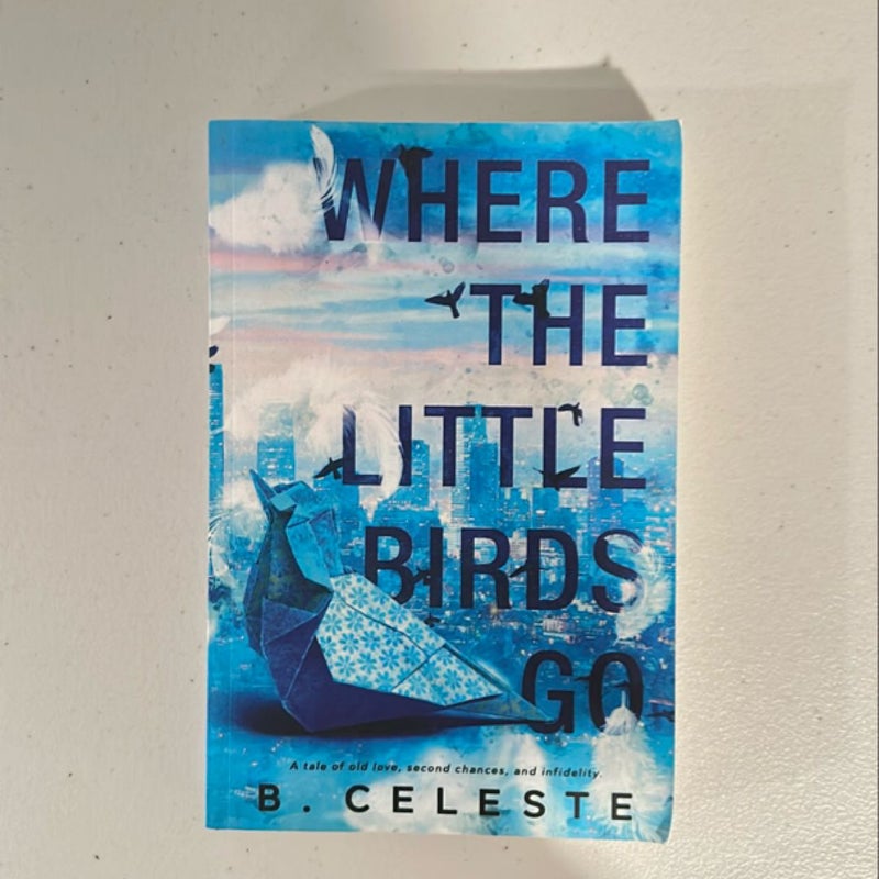 Where the Little Birds Go*SIGNED*