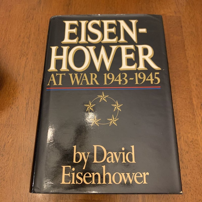 Eisenhower at War, 1943-1945