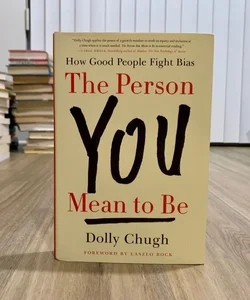 The Person You Mean to Be