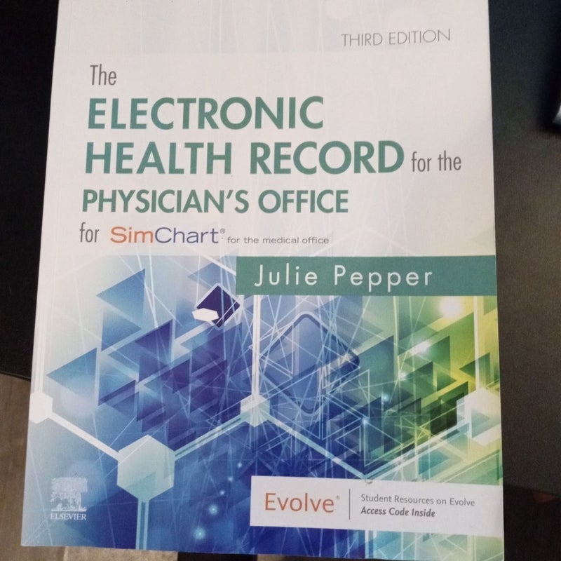 The Electronic Health Record for the Physician's Office