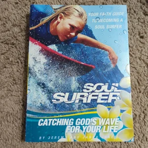 Soul Surfer Catching God's Wave for Life
