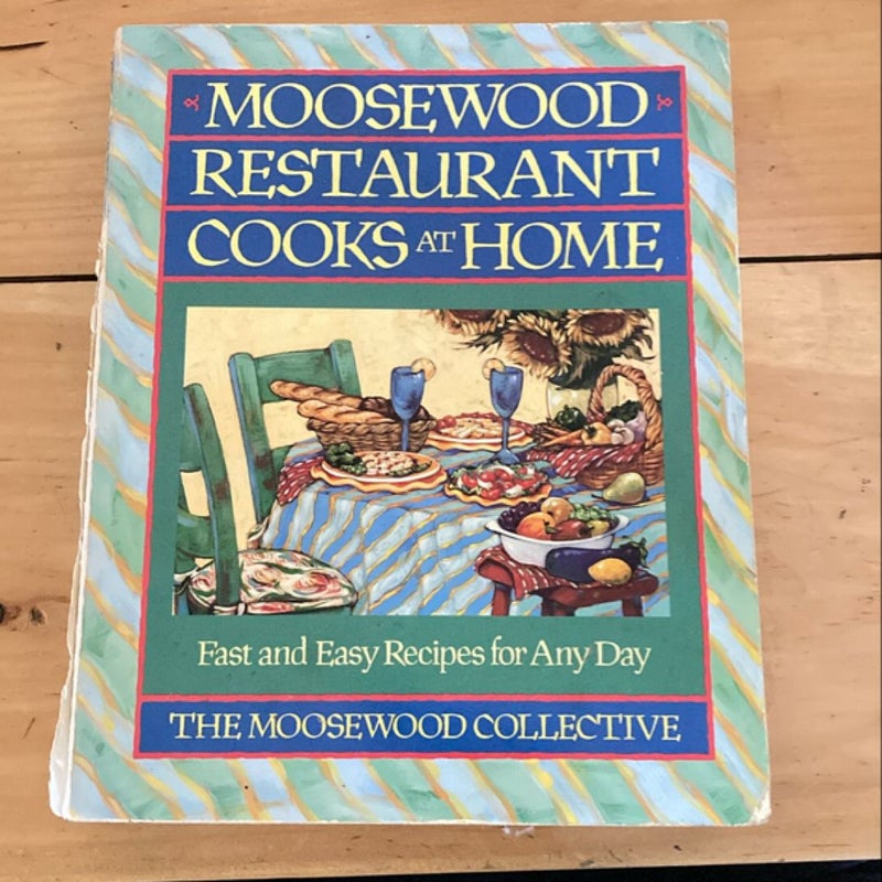 Moosewood Restaurant Cooks at Home