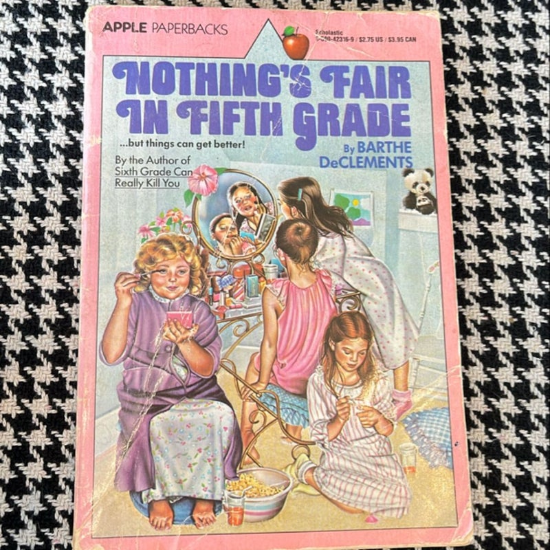 Nothing’s Fair in Fifth Grade *1981