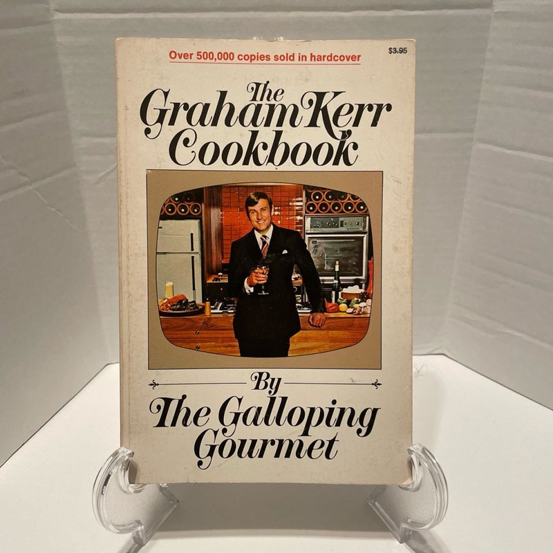 The Graham Kerr Cookbook