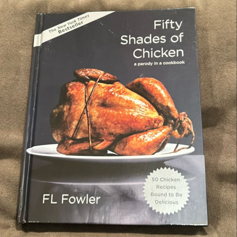 Fifty Shades of Chicken