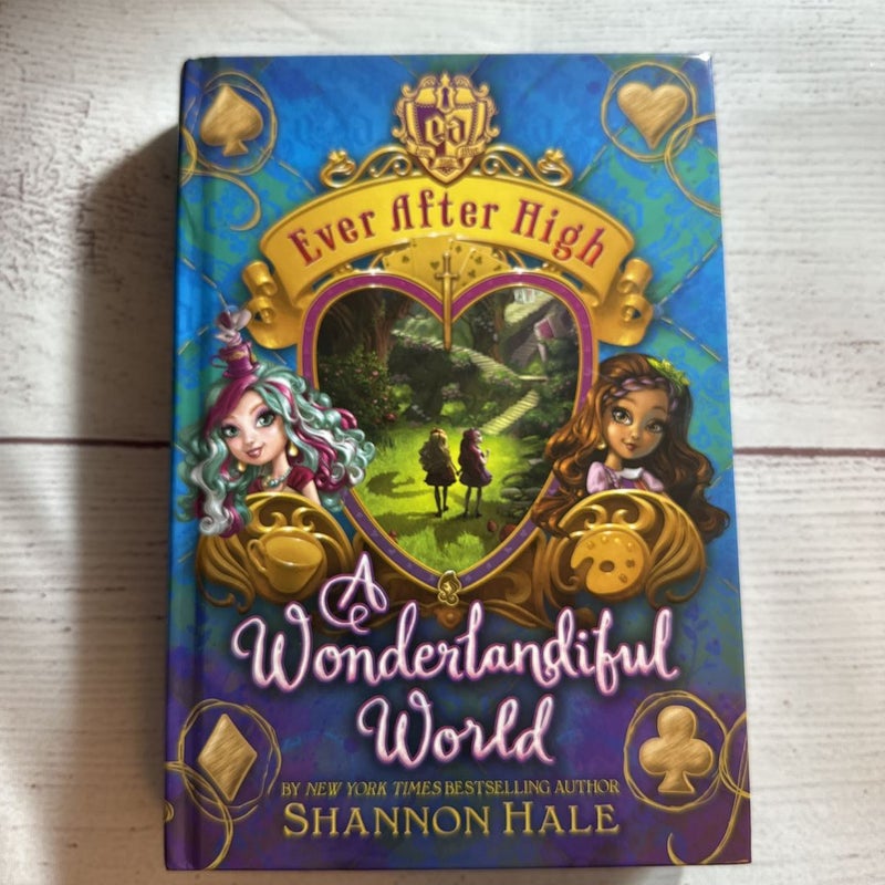 Ever after High A Wonderlandiful World