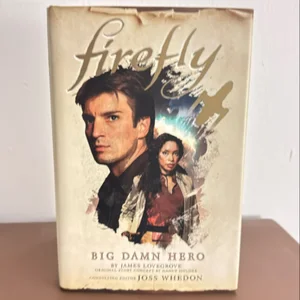 Firefly: Big Damn Hero
