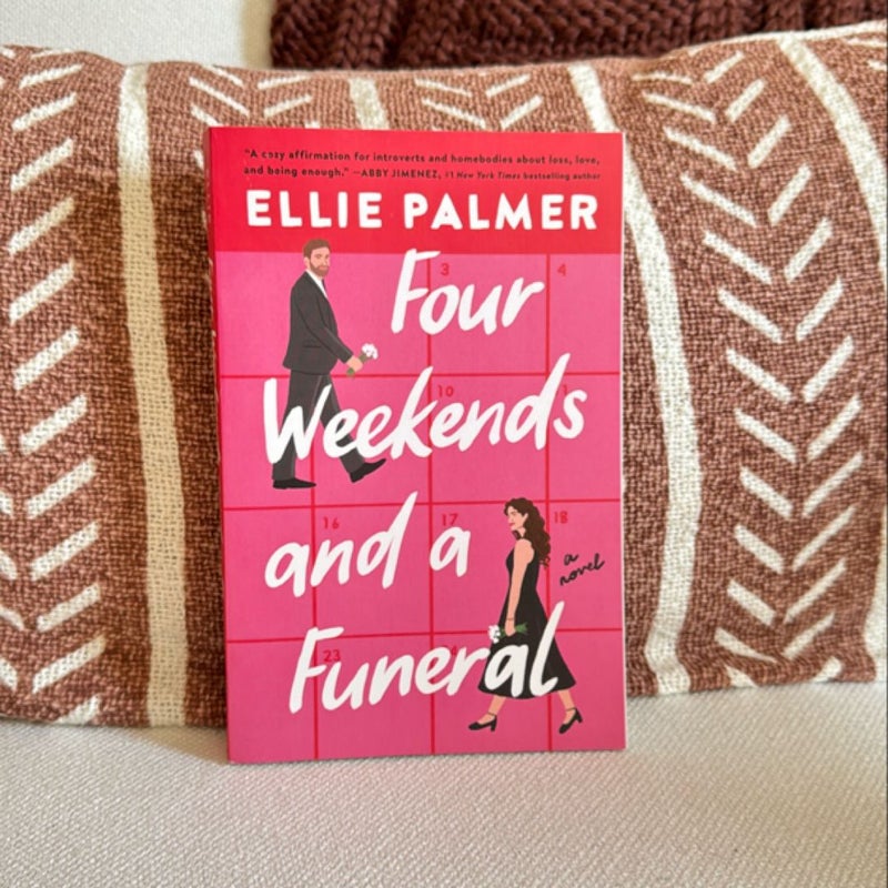 Four Weekends and a Funeral