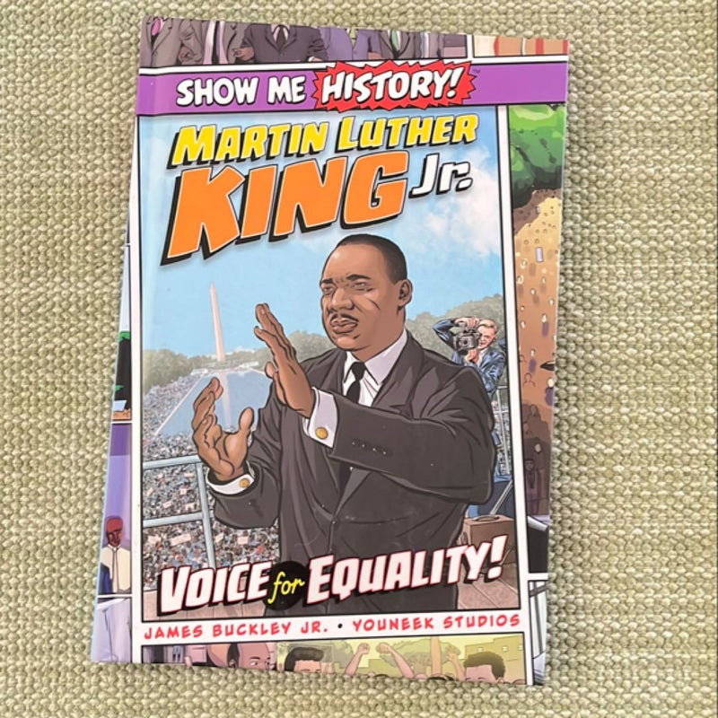 Martin Luther King Jr. : Voice for Equality!