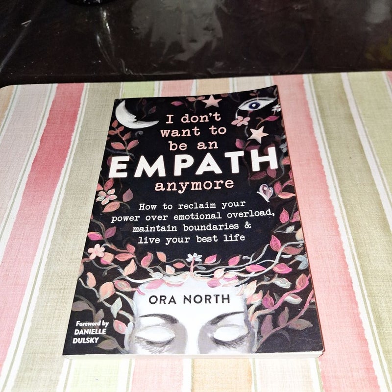 I Don't Want to Be an Empath Anymore