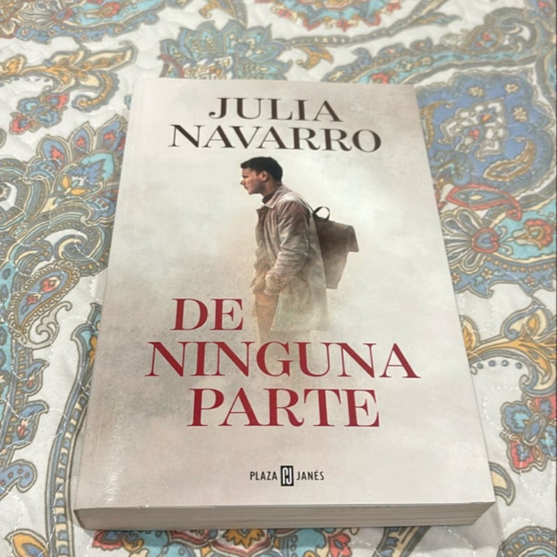 De Ninguna Parte / from Nowhere