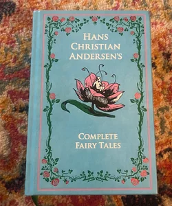 Hans Christian Andersen's Complete Fairy Tales Leather Bound Classics Hardcover