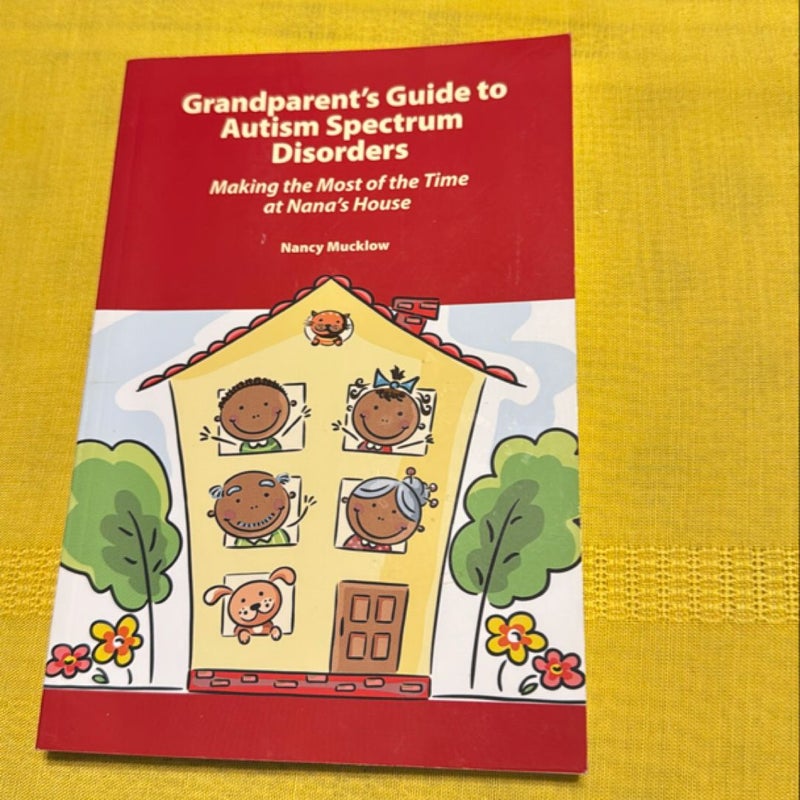 Grandparent's Guide to Autism Spectrum Disorders