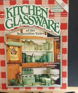 Kitchen Glassware of the Depression Years