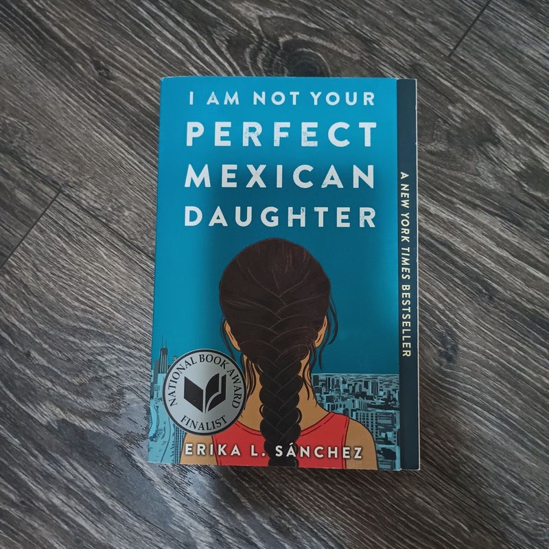 I Am Not Your Perfect Mexican Daughter