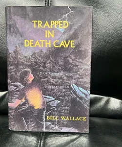 Trapped in Death Cave