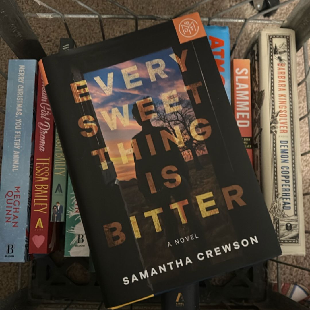 Every Sweet Thing Is Bitter