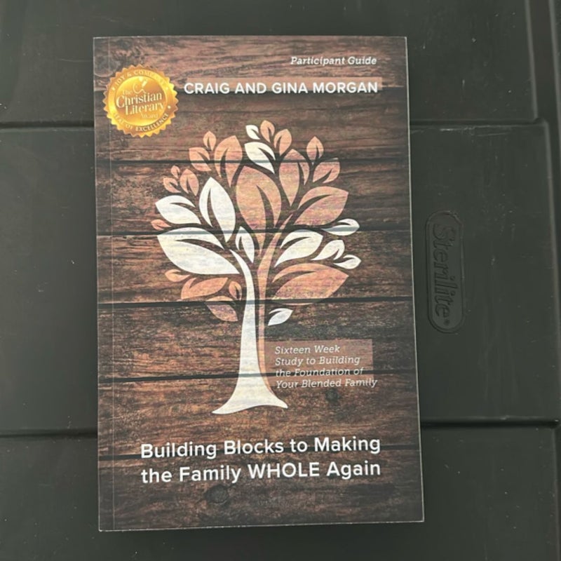 Building Blocks to Making the Family WHOLE Again