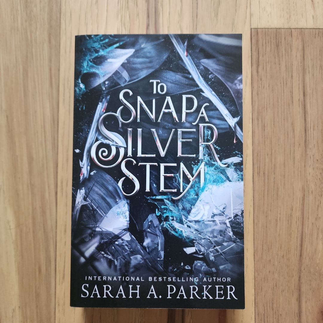 To Snap a Silver Stem