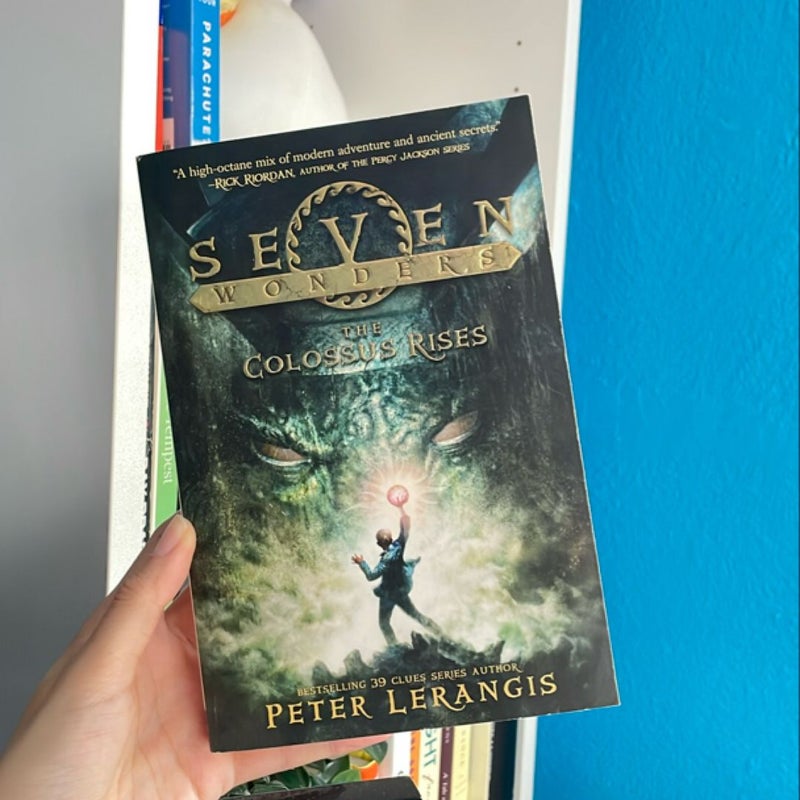 Seven Wonders Book 1: the Colossus Rises