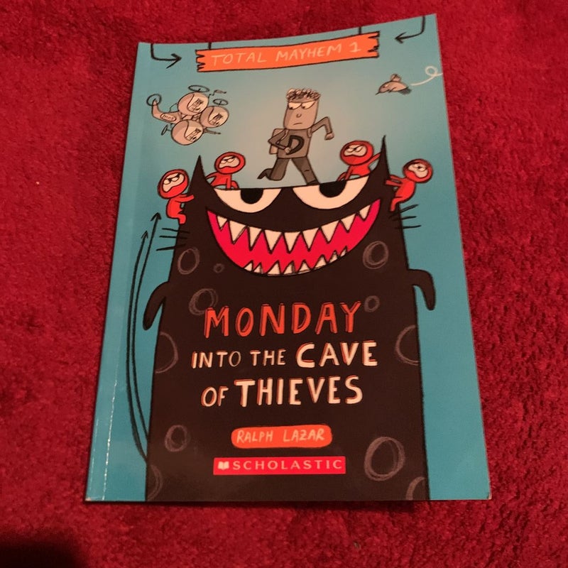 Monday - into the Cave of Thieves (Total Mayhem #1)