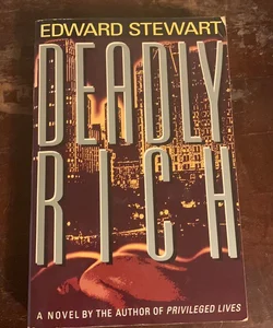 DEADLY RICH- SIGNED Advance Reading Copy!!