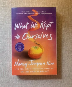 What We Kept to Ourselves ARC