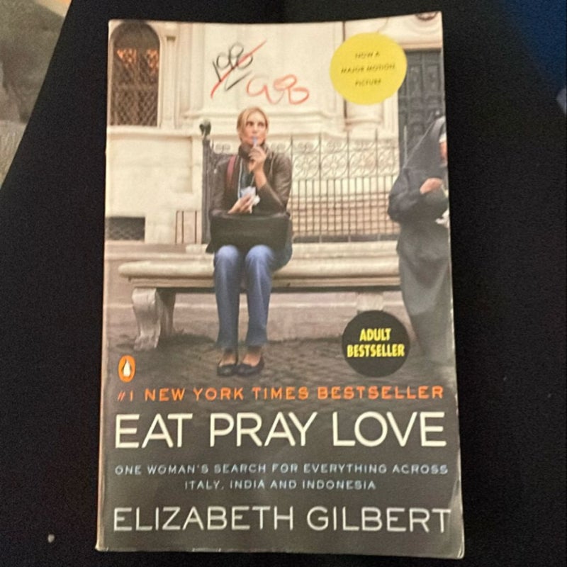 EAT PRAY LOVE