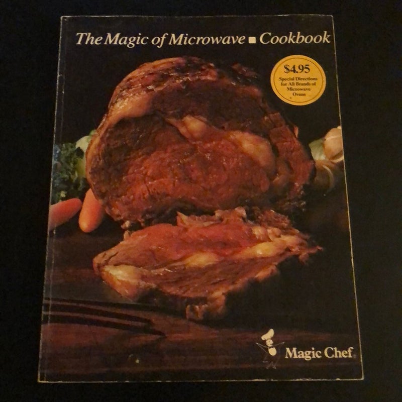 The Magic of Microwave Cookbook - Magic Chef
