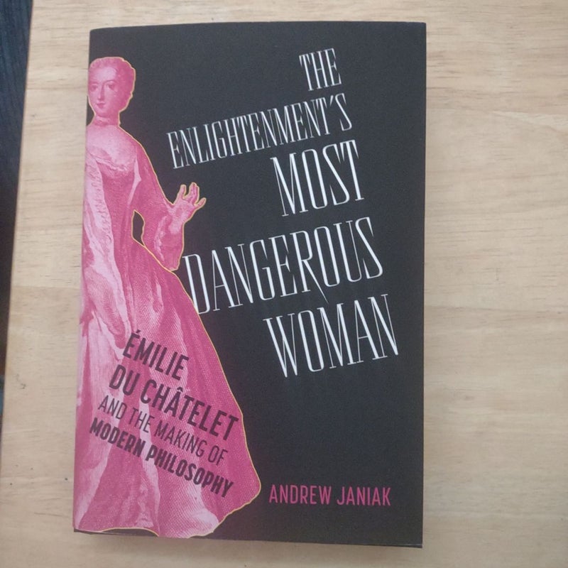The Enlightenment's Most Dangerous Woman