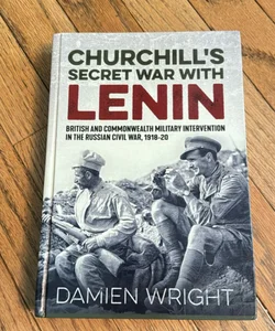 Churchill’s Secret War With Lenin
