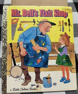 Mr.Bell's Fixit Shop