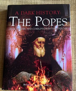 A Dark History The Popes