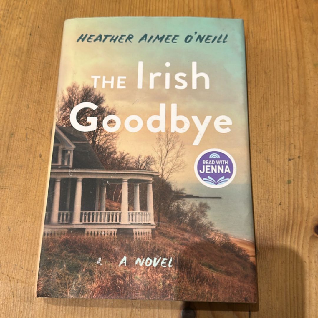 The Irish Goodbye (First Edition, First Printing)