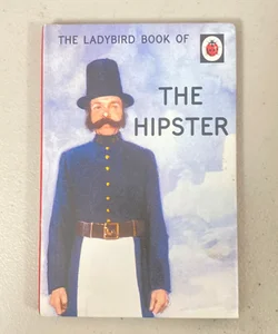 The Ladybird Book of the Hipster