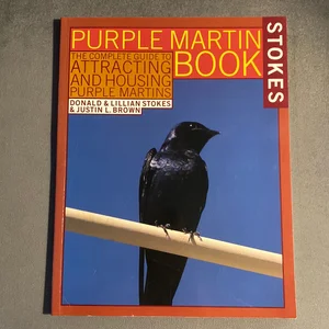 The Stokes Purple Martin Book
