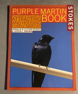 The Stokes Purple Martin Book